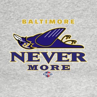 Baltimore Never More T-Shirt